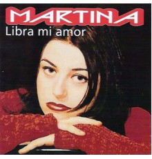 Martina - Libra Mi Amor