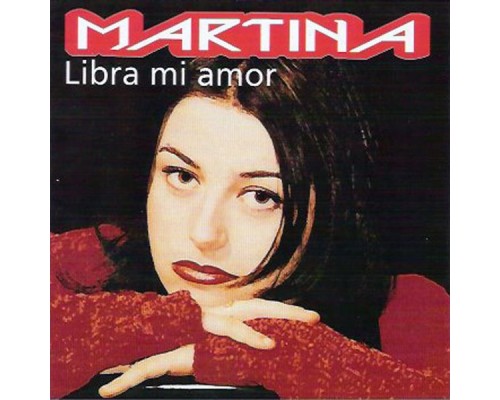 Martina - Libra Mi Amor