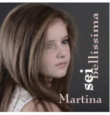 Martina - Sei bellissima