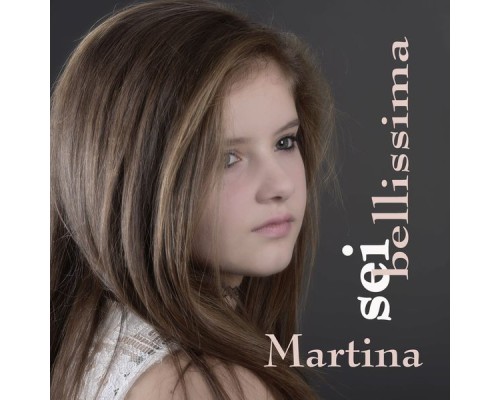 Martina - Sei bellissima