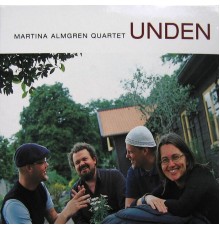 Martina Almgren Quartet - Unden