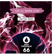 Martina Budde - You'll Never Find