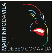 Martinho Da Vila - De Bem Com a Vida