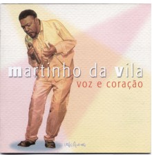 Martinho da Vila - Voz e Coração (Album Version)