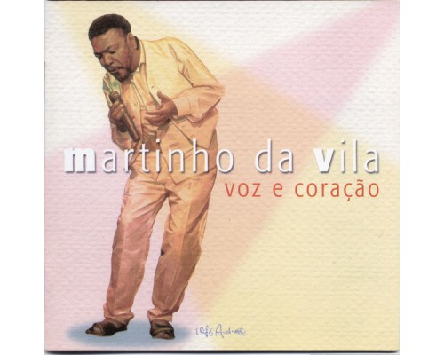 Martinho da Vila - Voz e Coração (Album Version) Martinho da Vila - Voz e Coração (Album Version)