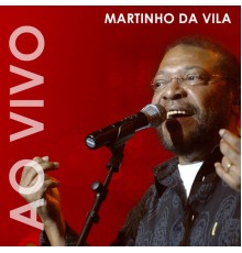 Martinho da Vila - Ao Vivo (Ao Vivo)