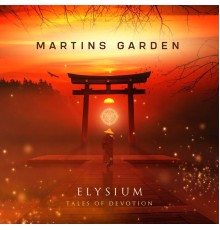 Martins Garden - Elysium