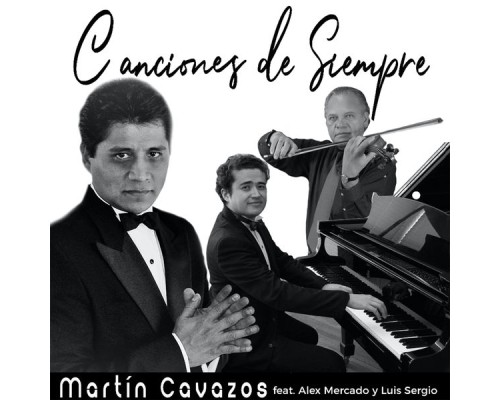 Martín Cavazos - Canciones de Siempre