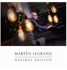 Martèn LeGrand - Holiday Edition