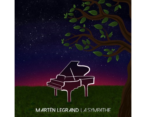 Martèn LeGrand - La sympathie