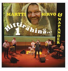 Martti Servo, Napander - Hittirähinä 1