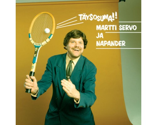 Martti Servo, Napander - Täysosuma!