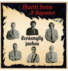 Martti Servo & Napander - Teräsmylly jauhaa