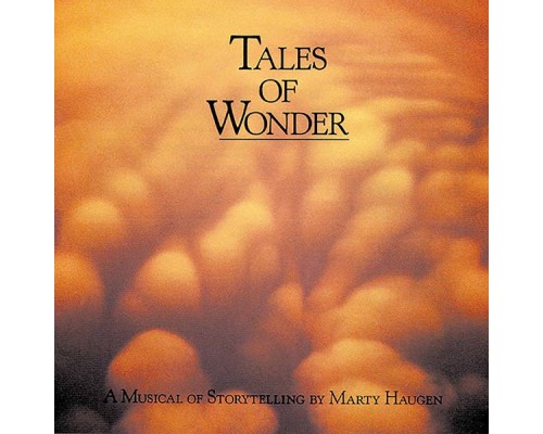 Marty Haugen - Tales of Wonder