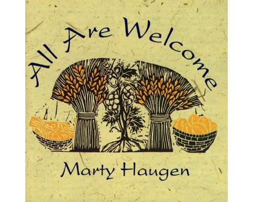 Marty Haugen - All Are Welcome