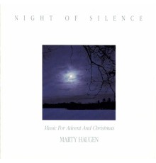 Marty Haugen - Night of Silence