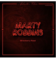 Marty Robbins - Strawberry Road