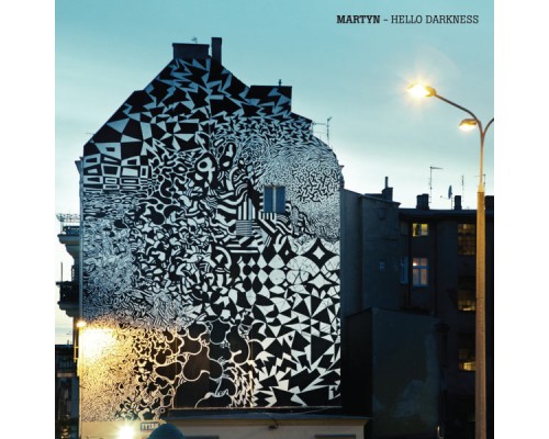 Martyn - Hello Darkness