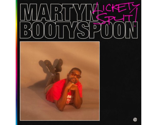 Martyn Bootyspoon - Lickety Split