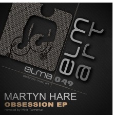 Martyn Hare - Obsession EP