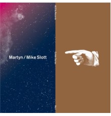 Martyn, Mike Slott - Collabs # 1