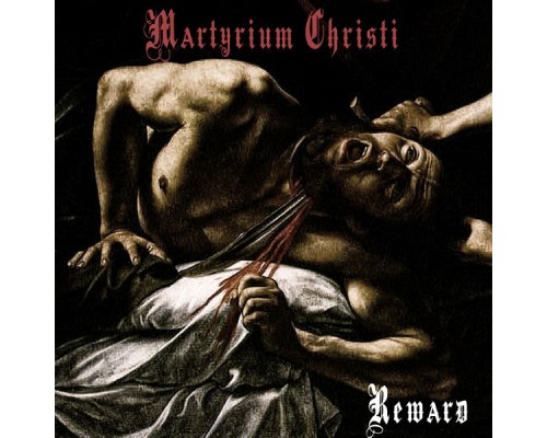 Martyrium Christi - Reward