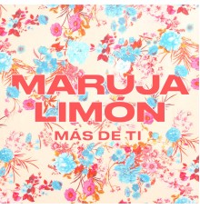 Maruja Limón - Más de Ti