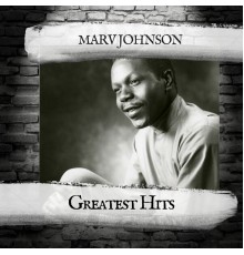 Marv Johnson - Greatest Hits