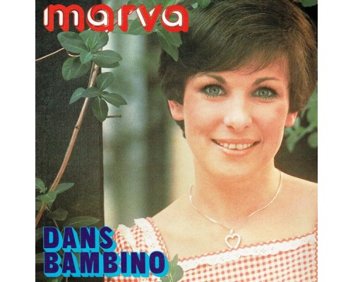 Marva - Dans Bambino