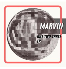 Marvin - One Two Three EP