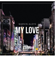 Marvin Aloys - My Love