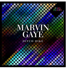 Marvin Gaye - Hitch Hike