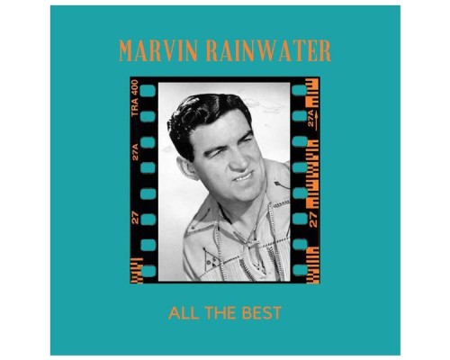 Marvin Rainwater - All the Best