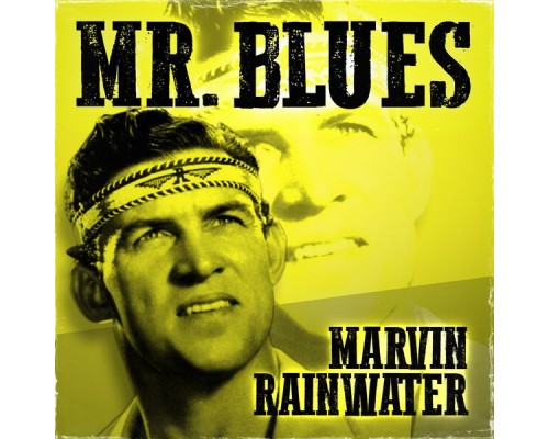 Marvin Rainwater - Mr. Blues