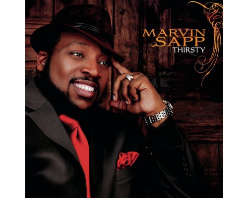 Marvin Sapp - Thirsty