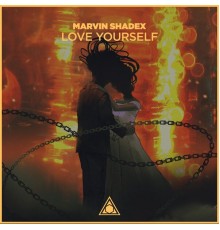 Marvin Shadex - Love Yourself