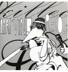 Marvins Revolt - Killec