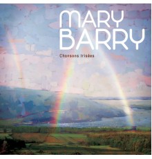 Mary Barry - Chansons Irisées