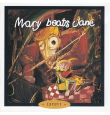 Mary Beats Jane - Locust