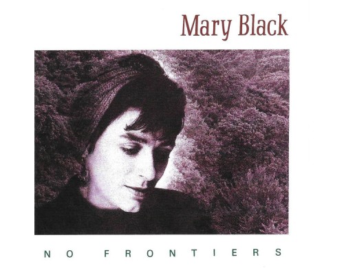 Mary Black - No Frontiers