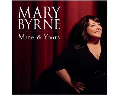 Mary Byrne - Mine & Yours