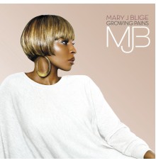 Mary J. Blige - Growing Pains