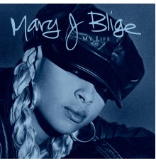 Mary J. Blige - My Life