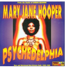 Mary Jane Hooper - Psychedelphia