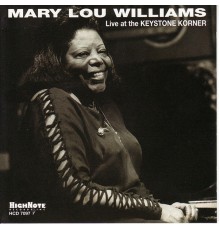 Mary Lou Williams - Live at the Keystone Korner (Recorded Live, May 8, 1977)