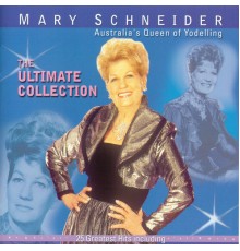 Mary Schneider - The Ultimate Collection