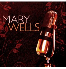 Mary Wells - Mary Wells