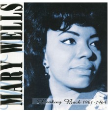 Mary Wells - Looking Back 1961-1964