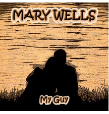 Mary Wells - My Guy