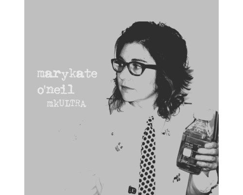 Marykate O'Neil - mkULTRA